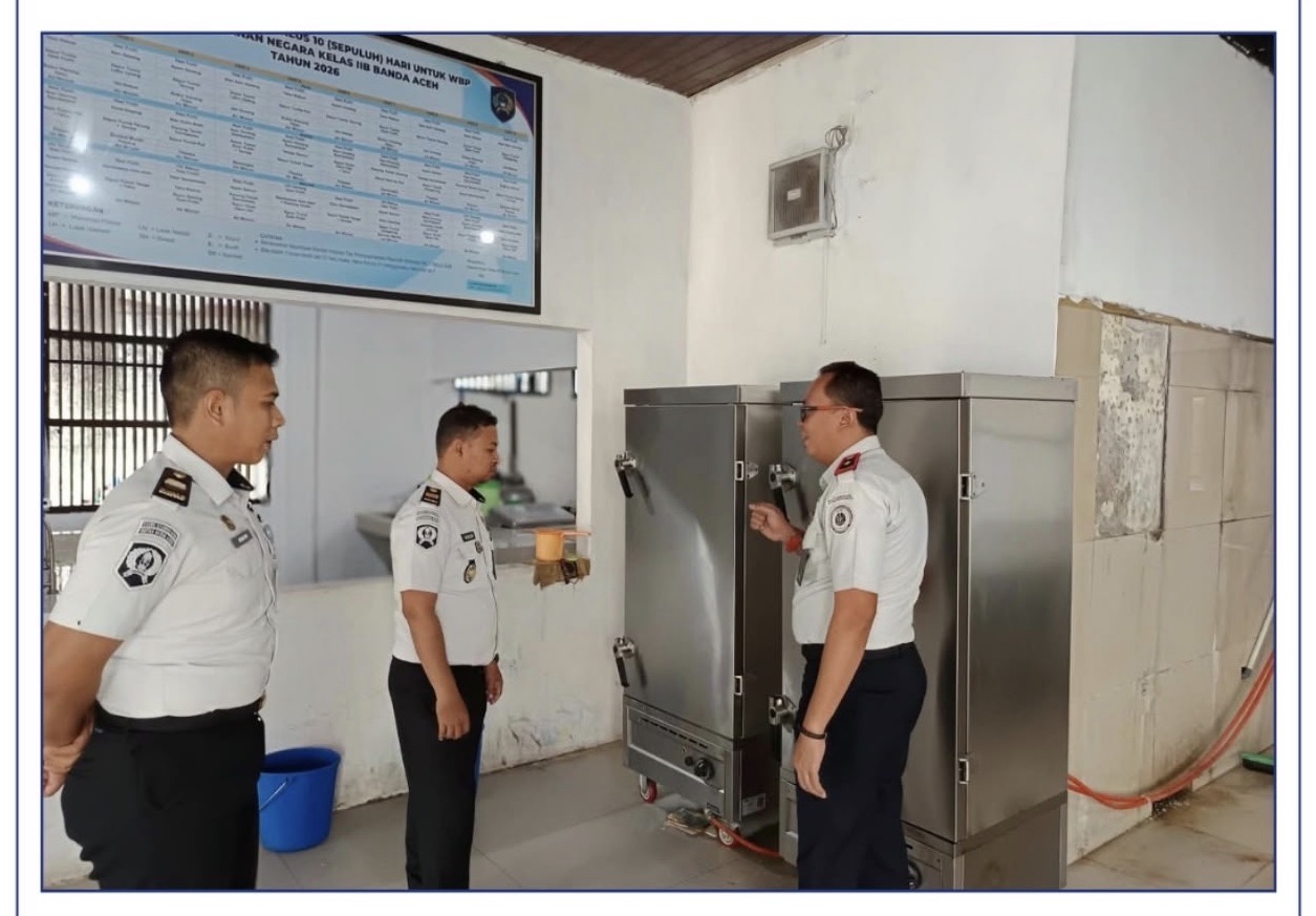 Dari Dapur Untuk Warga Binaan, Karutan Banda Aceh Cek Langsung Sarpras Pengolahan Makanan Berfungsi Optimal